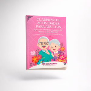 Cuaderno de Actividades para Adultos – Gimnasia Mental Divertida